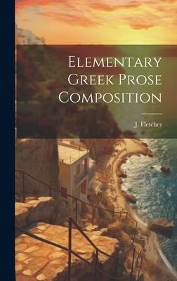 Elementary Greek Prose Composition