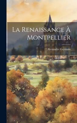 La Renaissance à Montpellier