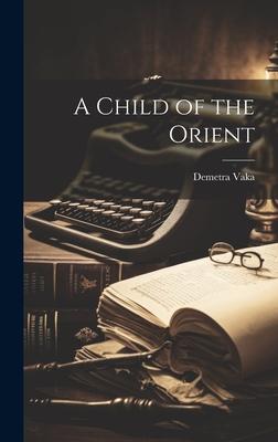 A Child of the Orient