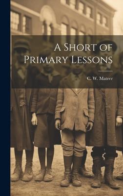 A Short of Primary Lessons