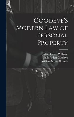 Goodeve’s Modern law of Personal Property