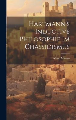 Hartmann’s Inductive Philosophie im Chassidismus