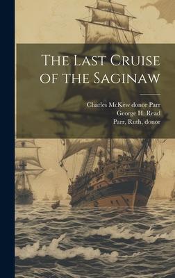 The Last Cruise of the Saginaw