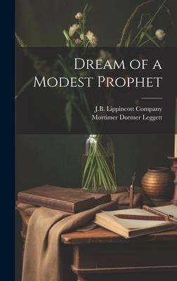 Dream of a Modest Prophet