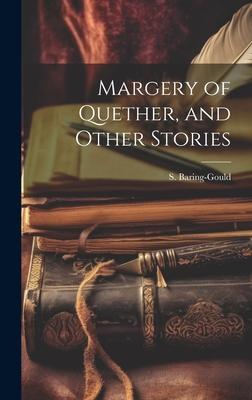 Margery of Quether, and Other Stories