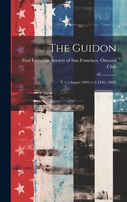 The Guidon: V.1:1(August 1891)-v.2:3(Oct. 1892)