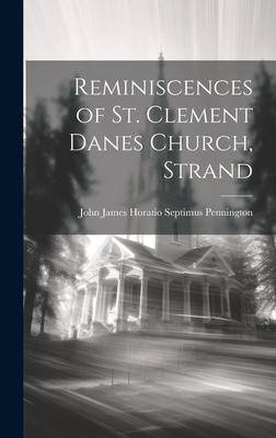 Reminiscences of St. Clement Danes Church, Strand