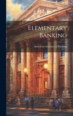 Elementary Banking