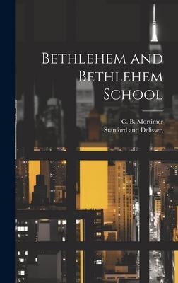 Bethlehem and Bethlehem School