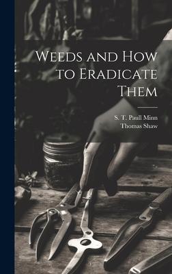 Weeds and how to Eradicate Them