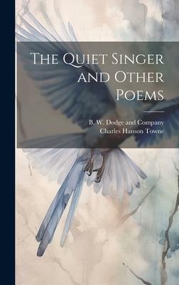 The Quiet Singer and Other Poems