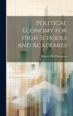 Political Economy for High Schools and Academies