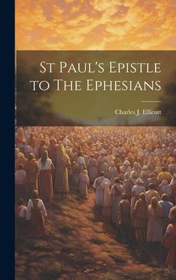 St Paul’s Epistle to The Ephesians