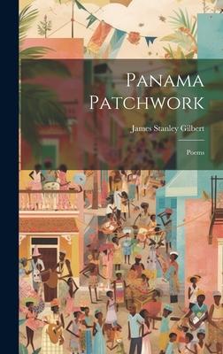 Panama Patchwork; Poems