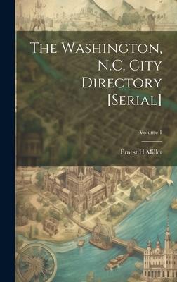 The Washington, N.C. City Directory [serial]; Volume 1