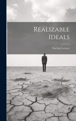 Realizable Ideals: (The Earl Lectures)