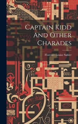 Captain Kidd And Other Charades