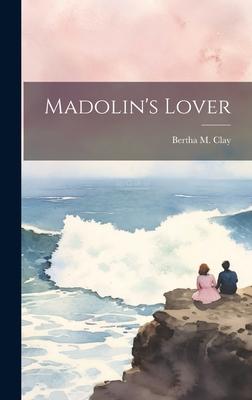 Madolin’s Lover