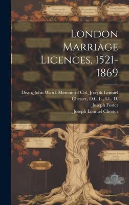 London Marriage Licences, 1521-1869