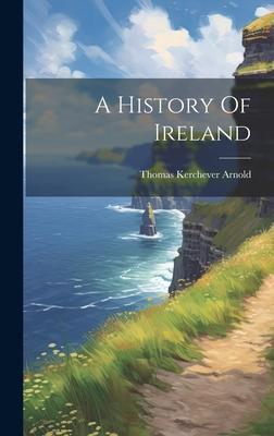 A History Of Ireland