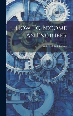 How To Become An Engineer