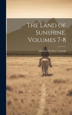 The Land of Sunshine, Volumes 7-8