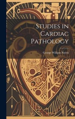 Studies in Cardiac Pathology