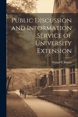 Public Discussion and Information Service of University Extension