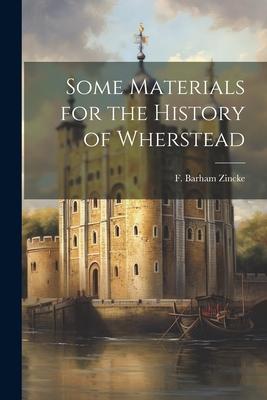 Some Materials for the History of Wherstead