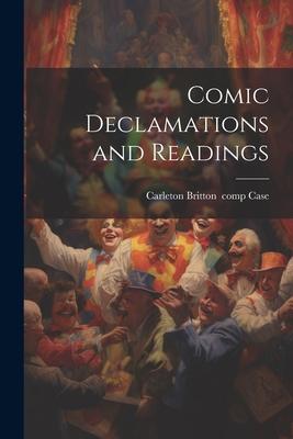 Comic Declamations and Readings