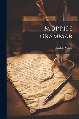 Morris’s Grammar