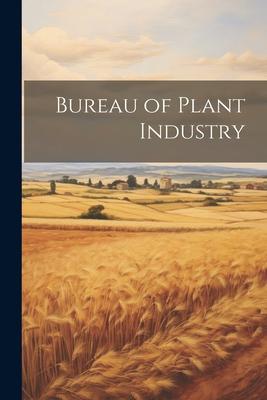 Bureau of Plant Industry