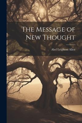 The Message of New Thought