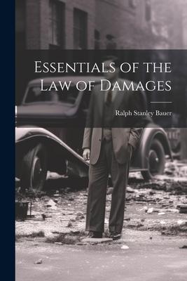 Essentials of the Law of Damages