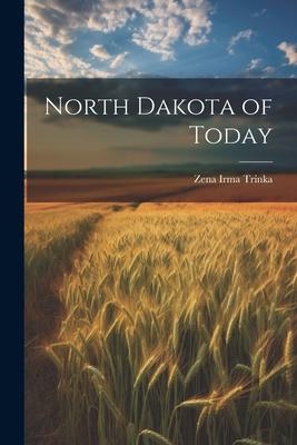 North Dakota of Today