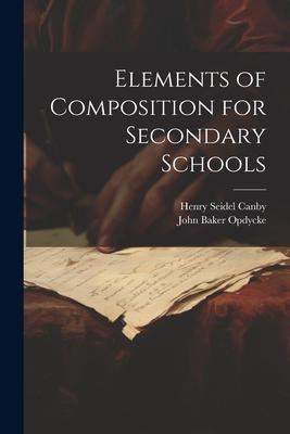 Elements of Composition for Secondary Schools