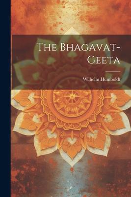 The Bhagavat-geeta