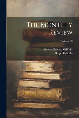 The Monthly Review; Volume 50