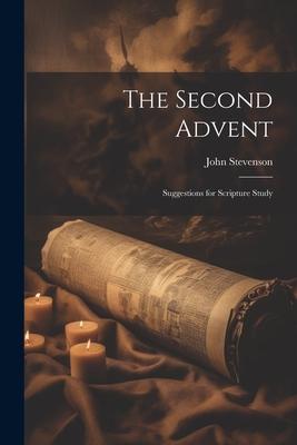 The Second Advent: Suggestions for Scripture Study