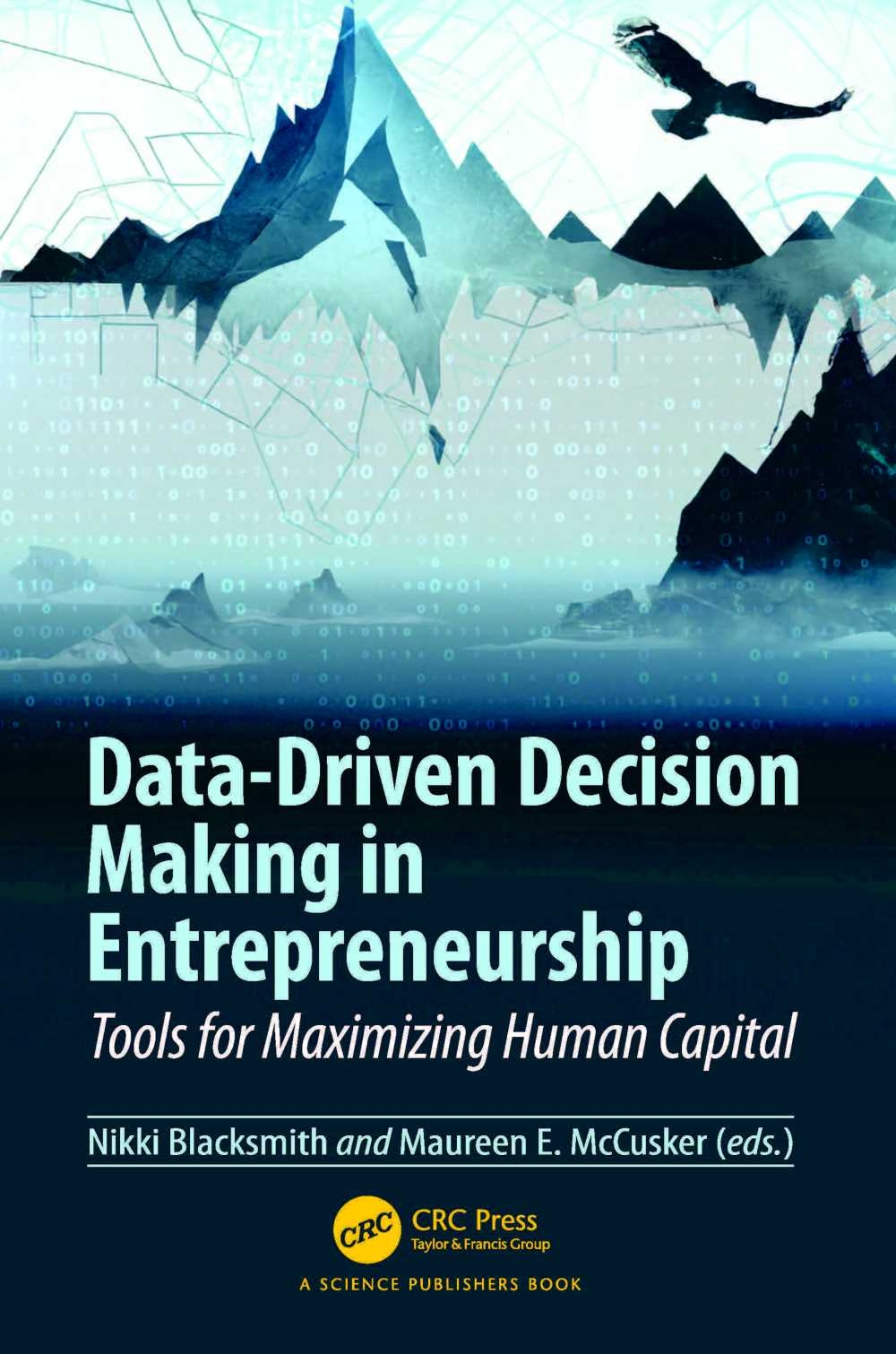 Data-Driven Decision Making in Entrepreneurship: Tools for Maximizing Human Capital