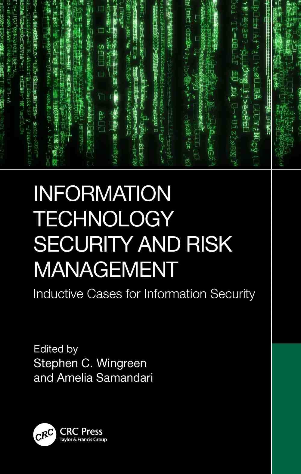 Information Technology Security and Risk Management: Inductive Cases for Information Security