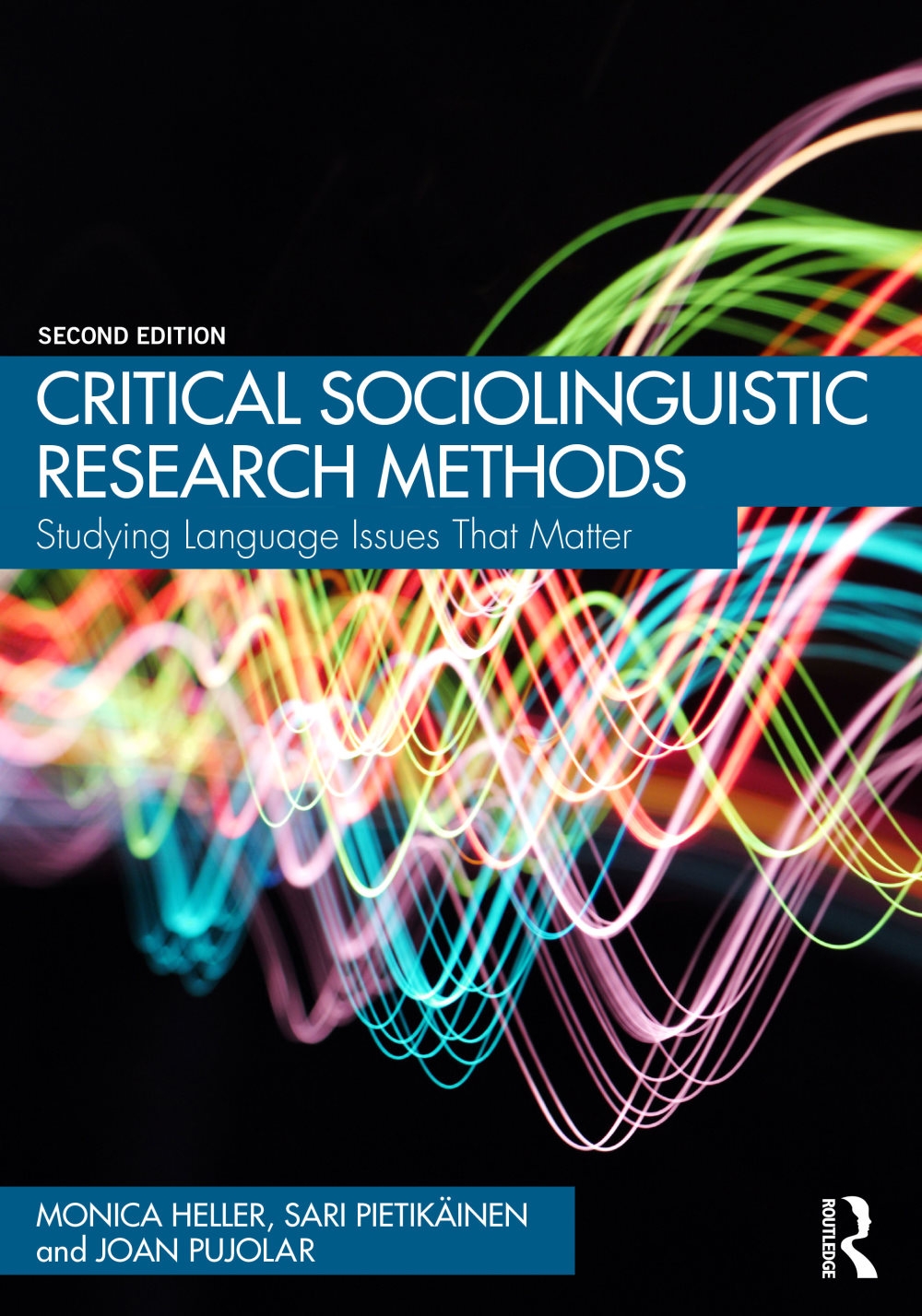 Critical Sociolinguistic Research Methods: Studying Language Issues That Matter