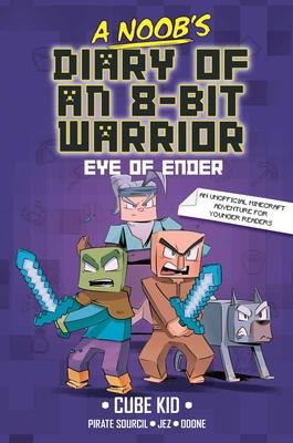 A Noob’s Diary of an 8-Bit Warrior: The Eye of Ender Volume 3