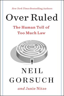 Over Ruled: The Human Toll of Asking Too Much of the Law