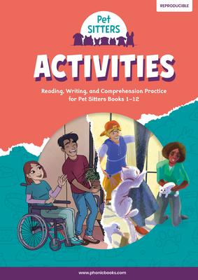 Phonic Books Pet Sitters Activities: Photocopiable Activities Accompanying Pet Sitters Books for Older Readers (CVC, Alternative Consonants and Conson