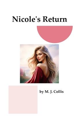 Nicole’s Return