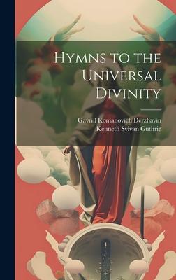 Hymns to the Universal Divinity