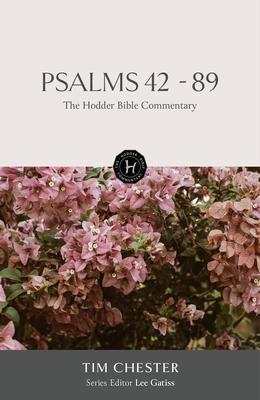 The Hodder Bible Commentary: Psalms 42-89