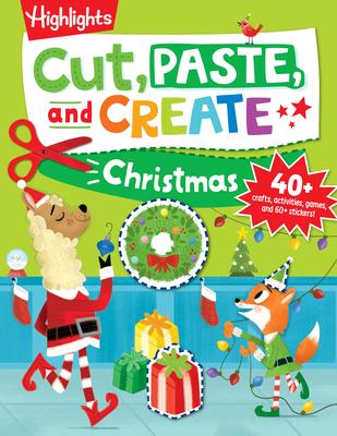 Cut, Paste, and Create Christmas