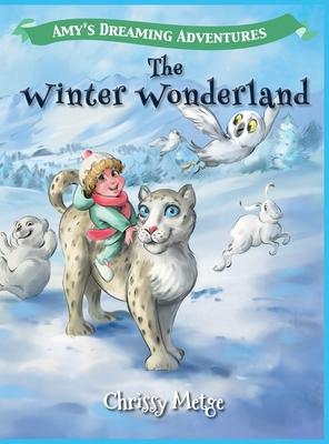 Amy’s Dreaming Adventures: The Winter Wonderland